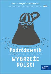 WYBRZEŻE POLSKI PODRÓŻOWNIK