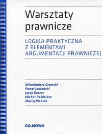 WARSZTATY PRAWNICZE LOGIKA PRAKTYCZNA Z EL..outlet-7954 WARSZTATY PRAWNICZE LOGIKA PRAKTYCZNA Z EL..outlet-7954