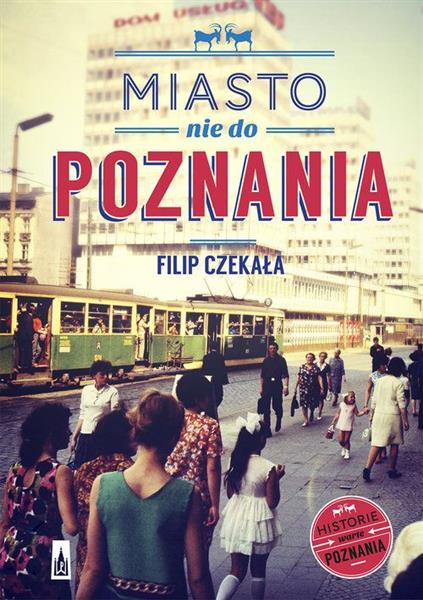 MIASTO NIE DO POZNANIA