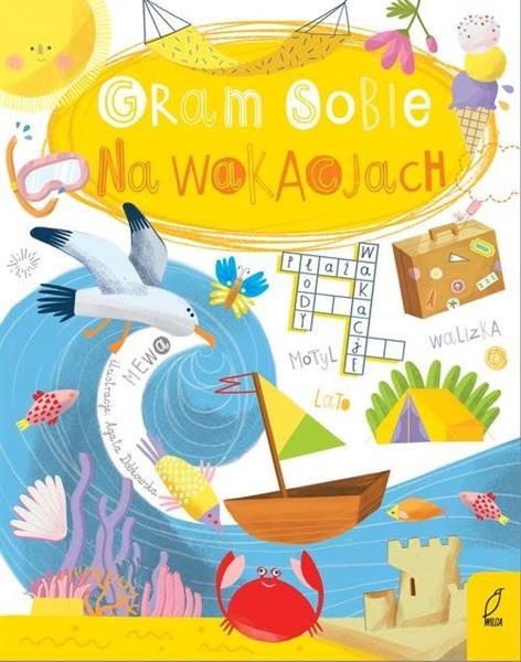 GRAM SOBIE. NA WAKACJACH