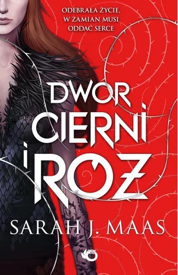 DWÓR CIERNI I RÓŻ. TOM 1