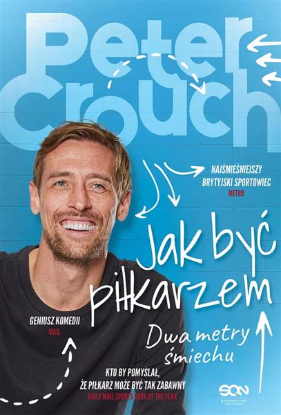 JAK BYĆ PIŁKARZEM. DWA METRY ŚMIECHU