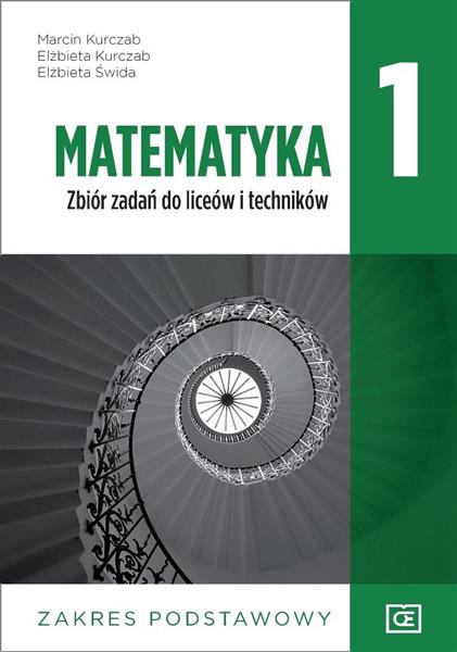 MATEMATYKA 1. ZBIÓR ZADAŃ DO LICEÓW I TECHNIKÓW. Z
