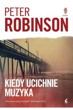 KIEDY UCICHNIE MUZYKA P.ROBINSON