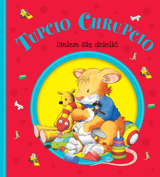 TUPCIO CHRUPCIO. UMIEM SIĘ DZIELIĆ