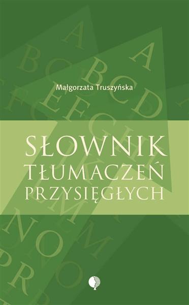 SŁOWNIK TŁUMACZEŃ PRZYSIĘGŁYCH