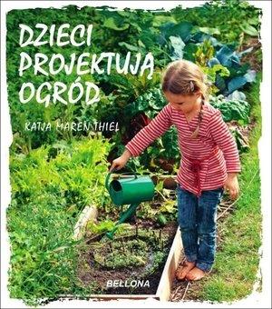 DZIECI PROJEKTUJĄ OGRÓD